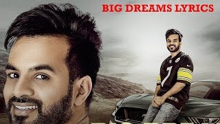 Big Dreams Lyrics Video - Happy Raikoti | Deep Jandu | Punjabi Song