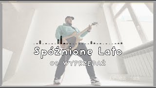 Spóźnione Lato - WYPRZEDAŻ (Official Audio)