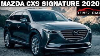 Mazda CX9 Signature 2020 - Luxurious, safe, technological and Japanese without costing more