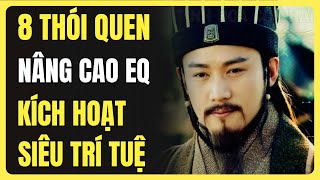 8 THÓI QUEN GIÚP NÂNG CAO EQ ĐỂ THÀNH CÔNG VÀ GIÀU CÓ || TINH HOA CỔ NHÂN