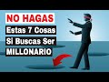 Cosas que los Millonarios NUNCA hacen (7 Consejos de Finanzas Personales)