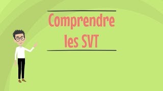 Comprendre la SVT