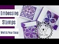 Melt and Pour Soap Making Using Soap Embossing Soap Tutorial with MP Soap and Silicone Mold