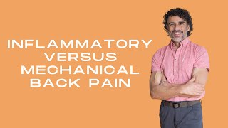 Inflammatory Vs. Mechanical Back Pain