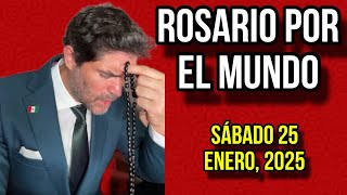 ¡Rosario por el Mundo! Sábado 25 de Enero, 2025 🔴Eduardo Verástegui