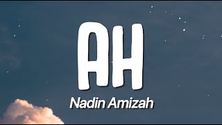 Nadin Amizah - Ah (Lirik)