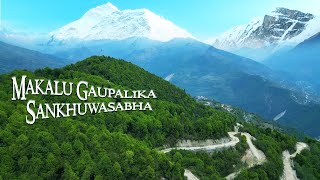 MAKALU GAUPALIKA • SANKHUWASABHA  \