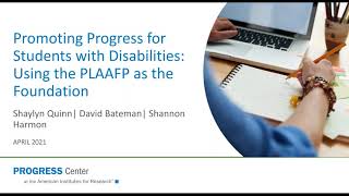 Promoting Progress for Students with Disabilities: Using the PLAAFP as the Foundation