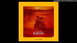 King Tee -Kumaziva Ndadzoka [MazivaNdadzoka]