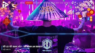 LK NHẠC TẾT 2026 REMIX - NHẠC XUÂN 2026 REMIX HAY NHẤT HIỆN NAY - CHÚC MỪNG NĂM MỚI BÍNH NGỌ 2026