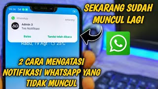 Wajib Tau!🔥 2 Cara Mengatasi Notifikasi Whatsapp Yang Tidak Muncul