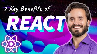 What are the Benefits of React?