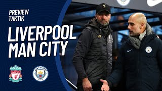 Preview Duel Taktik Liverpool vs Man City | Perubahan Taktik Klopp vs Matangnya Pep