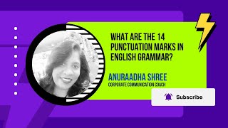 What Are the 14 Punctuation Marks in English Grammar?