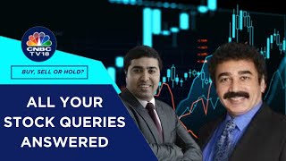 Which Are The Best Stocks To Buy, Hold \u0026 Sell: All Your Stock Queries Answered | CNBC TV18