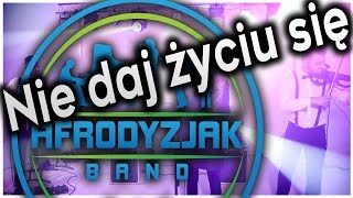 Afrodyzjak Band - Nie daj życiu się (cover) - Zespół weselny Kraków Bochnia Małopolska