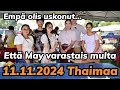 En Olis Uskonut Että May Varastais Multa - Elämää Thaimaassa 11.11.2024 Thaimaa