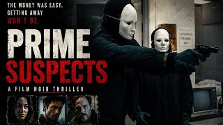 Stolen Money Sparks A Deadly Chain Of Murder | PRIME SUSPECTS | Full Movie