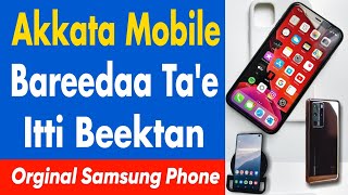 Akkata Mobile Bareeda fi Orginala Ta'uu Itti Beektan