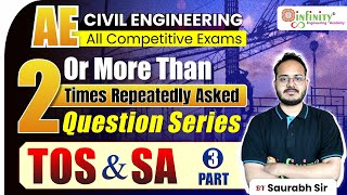 TOS \u0026 SA | part 03 | AE more than 2 times repeated questions | civil engineering exams #civilje