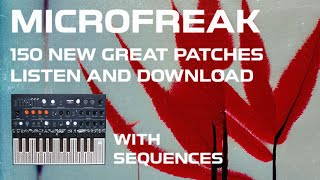 Microfreak Patches - 150 New Presets - Ambient, Lo-Fi, Downtempo - No Talking Demo