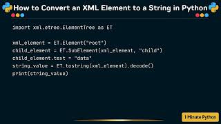 How to Convert an XML Element to a String in Python