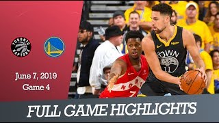 Toronto Raptors vs GS Warriors - Game 4 |  Game Highlights | June 7, 2019 | NBA