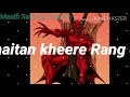 new video shaitan kheere rang da