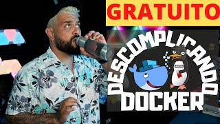 O TREINAMENTO DESCOMPLICANDO O DOCKER ESTÁ GRATUITO! | Não é bait!