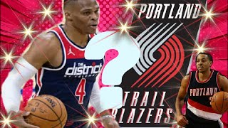 🔥 Possible TRADE  Rumors -  Wizards Russell Westbrook to Portland Trailblazers - NBA Trade Rumors