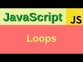 Loops - Basic JavaScript Fast (11) | for loop, while loop, do-while loop, break, continue, label