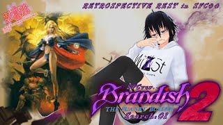 RETROSPECTIVE REST in SFC#4「Brandish2 -THE PLANET BUSTER- Search:01」【LiveLifePerformance#127】