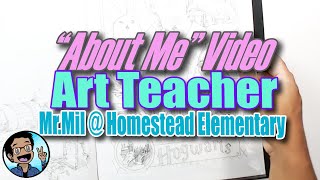Mr.Mil Art Teacher About Me Homestead Elementary🎨