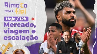 Almoço com a Fiel: o que Augusto Melo faz na Europa l Gabigol segue na mira l Escalação vs Botafogo