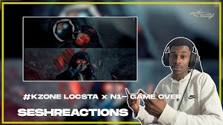 WILD STATEMENT!!! Sesh Reactions // #KZONE LOCSTA x N1  GAME OVER