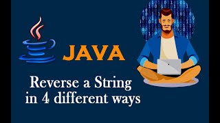 Reverse a String in java in 4 different ways | தமிழ்