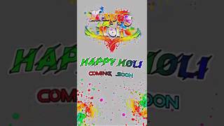 #happy #comment  #2023 #comingsoon#status #video #4k #status #holi #viral#shorts #ytshorts