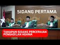 Tahapan Sidang Perceraian Pengadilan Agama [Sidang Pertama]