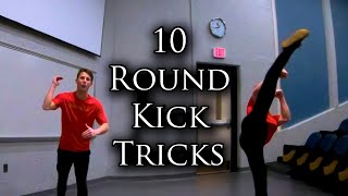 THE ROUNDHOUSE & 10 Round Kick Tricks | TOTW #16