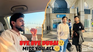 Last Day In UAE | Bye Bye Dubai | Miss You All | Sufwan nawaz