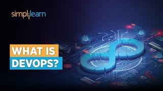 What Is DevOps? | DevOps In 10 Minutes | Introduction To DevOps | DevOps for Beginners | Simplilearn