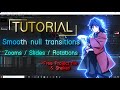 Smooth Null Transitions + SHAKES tutorial - After Effects AMV + FREE PROJECT FILE & SHAKES