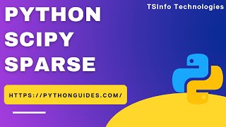 What is Sparse matrix in Python Scipy | Python Scipy Sparse