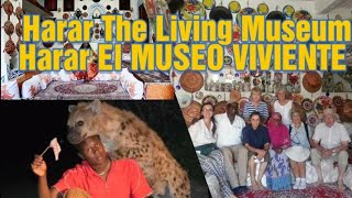 Harar The Living Museum Documentary HCHT Harar El MUSEO VIVIENTE Documenta HCHT