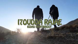 IGDAD IMINTANOUT / إكضاض إمنتانوت : I7OUDDA RAJAE - (فيديو كليب - CLIP VIDEO) 2021 - إحودا الرجا