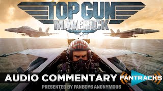 TOP GUN: MAVERICK Movie Audio Commentary FanTracks