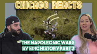 The Napoleonic Wars by Epic History Part 3 - Youtubers React