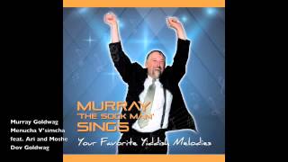 Murray Goldwag (The 'Sock Man') - Menucha Vesimcha (feat. Ari and Moshe Dov Goldwag)