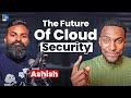 The future of Cloud Security Engineering