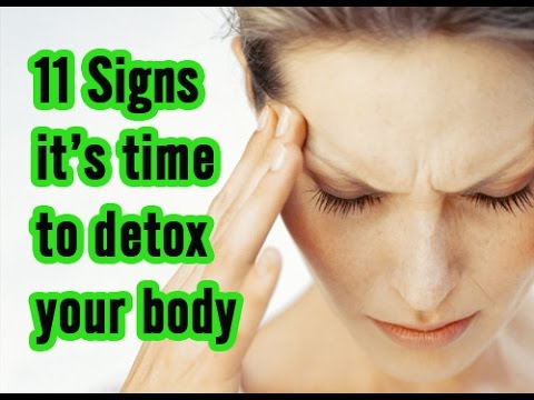 11 Signs It’s Time to Clean Up the Toxins in Your Body 11 Signs It’s Time to Clean Up the Toxins in Your Body
